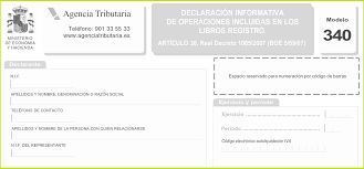 Blog 8 ¿Qué es el Modelo 340 de Hacienda? ¿Quién está obligado a presentarlo? ¿Cómo se debe cumplimentar?
